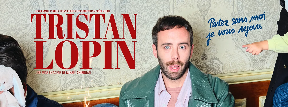 Affiche de Tristan Lopin "Partez sans moi, je vous rejoins" à LYON